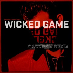 Chris Isaak - Wicked Game (CaZzinsk Remix) ★ FREE DOWNLOAD ★