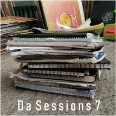 Da Sessions 7