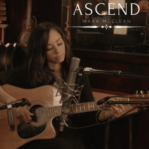 Stream ASCEND - Maya McClean by Maya McClean | Listen online for free ...