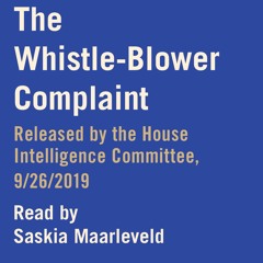 The Whistle-Blower Complaint Released by the House Intelligence Committee, 9/26/2019