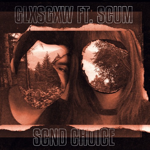 SCND CHOICE (ft. scum)