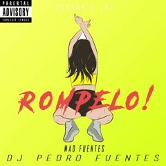 Anthony Sanchez DJ - Rompelo Intro Break (Mad Fuentes Ft. Dj Pedro Fuentes)