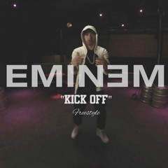 Eminem - Kick Off Freestyle (Remix With Beats)