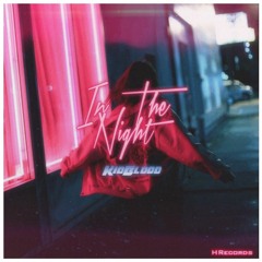 KidBlood - In The Night (prod. HRecords)
