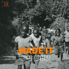 Dj Olu - Made It