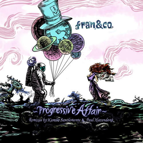 Premiere: fran&co - Progressive Affair (Kamilo Sanclemente Remix) [Mad Hatter Records]