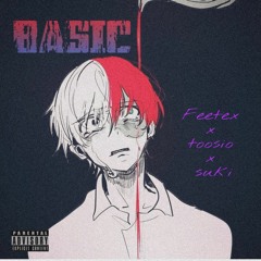 Basic Ft Suki X Toosio