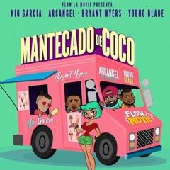 Mantecado De Coco - Nio Garcia x Arcangel x Young Blade x Bryant Myers