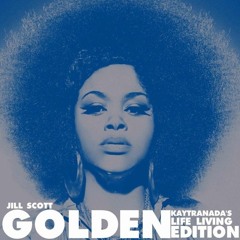 Jill Scott - Golden (Kaytranada Remix)