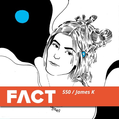 FACT mix 550   James K (May 2016)
