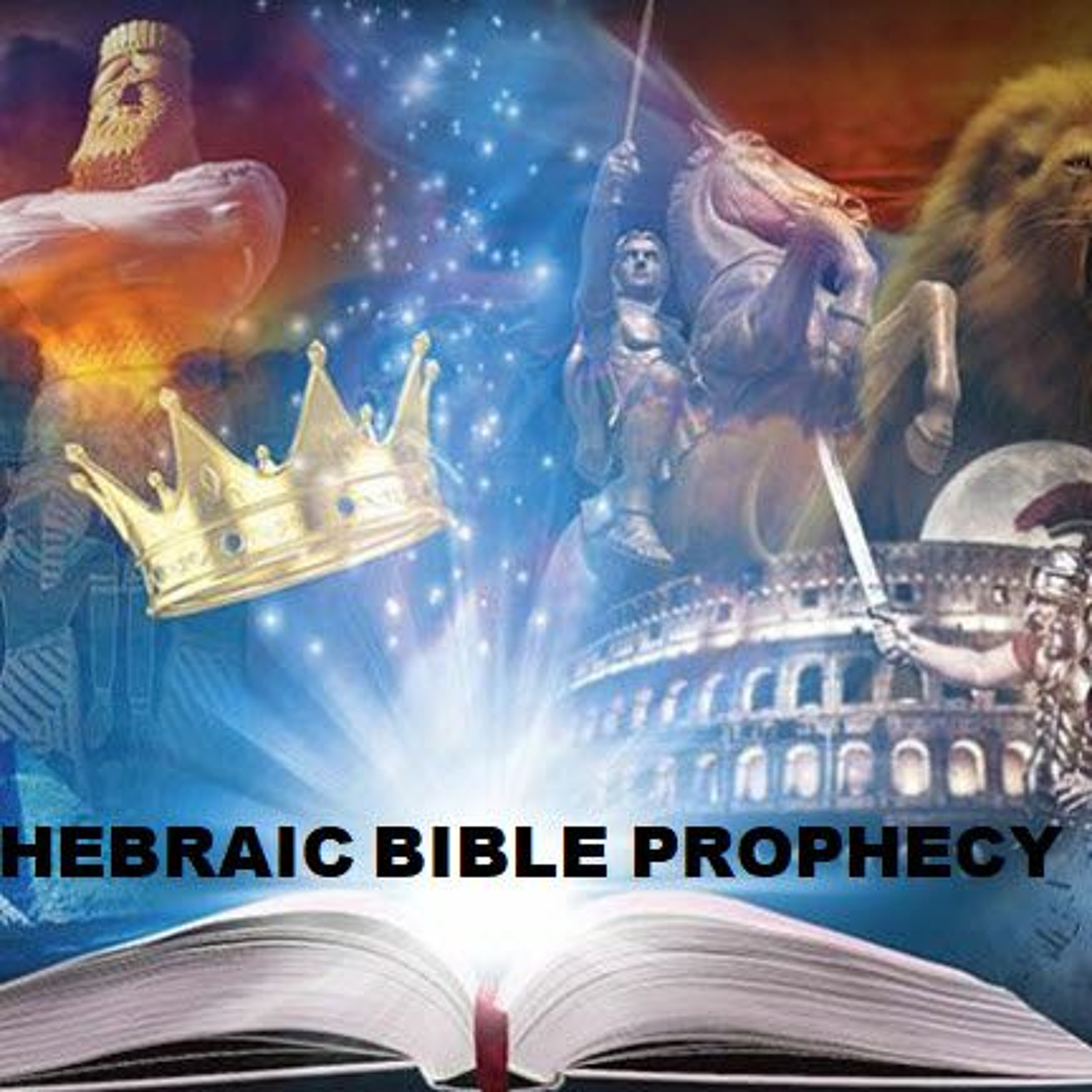 Hebraic Bible Prophecy  Pt 4 ~ The Fall of Babylon in the End of Days episode artwork