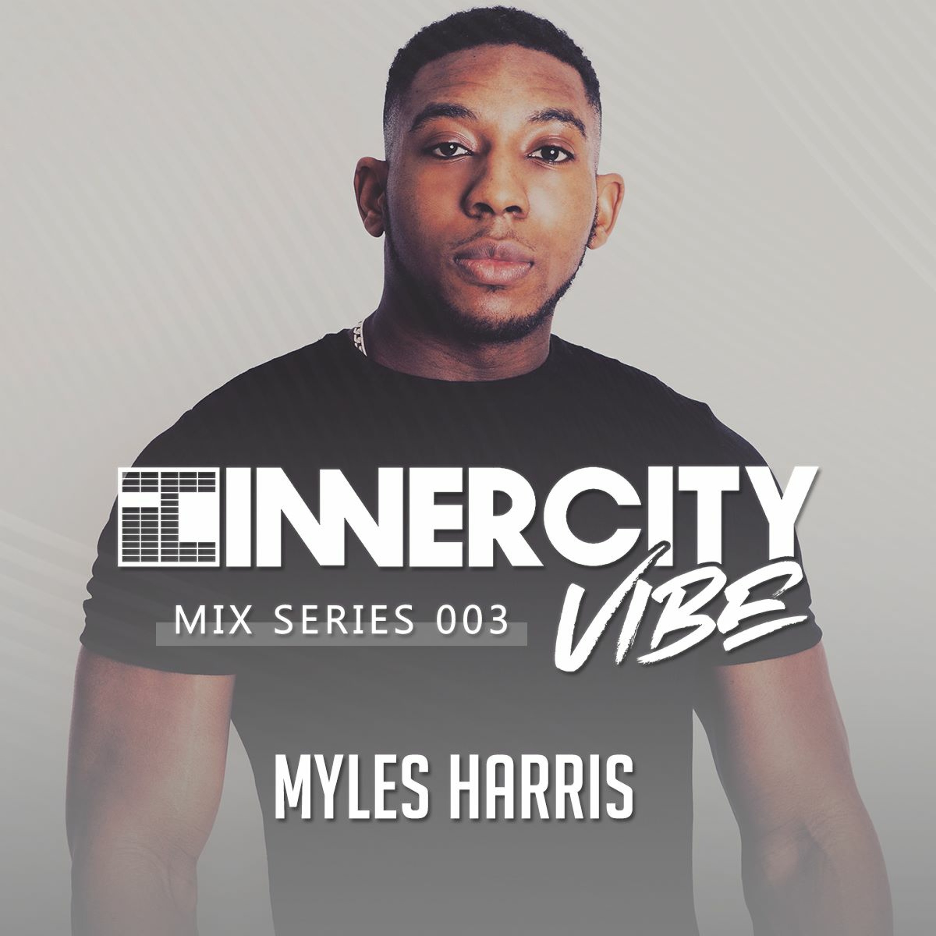 MYLES HARRIS MIXES