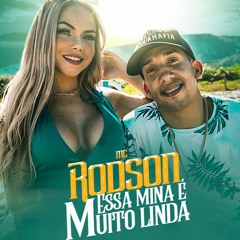 MC RODSON - ESSA MINA MUITO LINDA - G8 ENTRETENIMENTO (DJ MIBI )