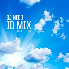 #NEDJ - ID Mix Part.3 /2019/