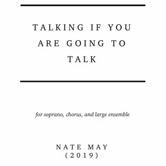 Talking If You Are Going To Talk