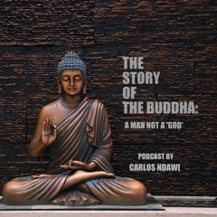 The story of the Buddha: A man not a 'God'
