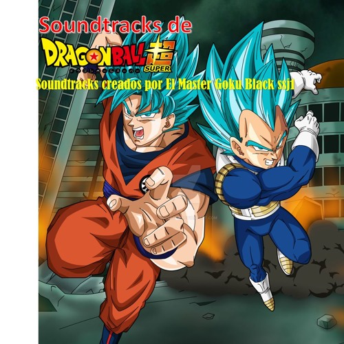 Stream DBS: Super Saiyan Blue Son Goku (A Power Beyond Limits)(Soundtrack Of El Master Goku Black Ssj1) by El Master Goku Black ssj1 | Listen online for free on SoundCloud Stream Dbs: Super Saiyan Blue Son Goku (A Power Beyond Limits)(Soundtrack Of El Master Goku Black Ssj1) By El Master Goku Black Ssj1 | Listen Online For Free On Soundcloud