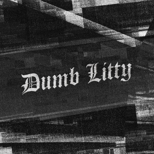 Dumb Litty - By. KARD