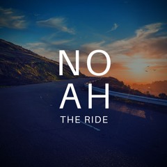 NOAH - The Ride (Radio Edit)