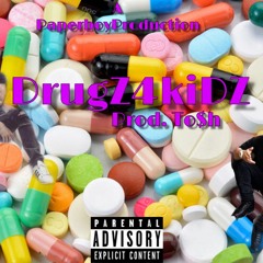 Drugs4kids (ft.Tosh)