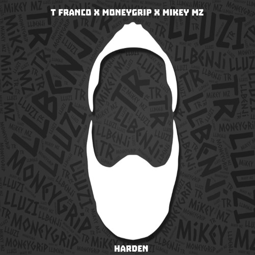 Harden ft. (Moneygrip & Mikey Mz)