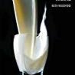 [PDF] DOWNLOAD Devil in the Milk Illness  Health and the Politics of A1 and A2 Milk