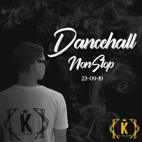 Stream Dancehall NonStop by Dj Klein | Listen online for free on SoundCloud
