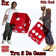 Tru 2 Da Game (Feat. 3xQuaddy)