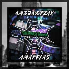 AM3BA & EZAX - Amapolas