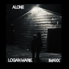 ALONE - iMAXX ft LOGAN MARiE