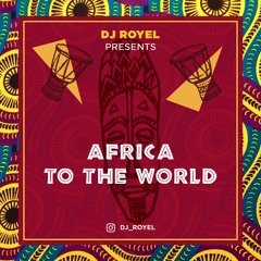 Africa to the World Vol. 1