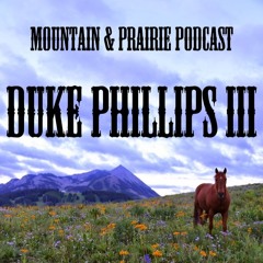 Duke Phillips III - A Vision for the New West