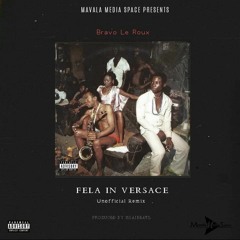 Fela In Versace (Unofficial Remix)