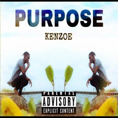 PURPOSE ( prod.By Dj TRAEKUP)