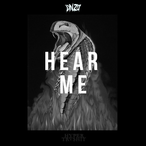 HYPER TRVSHIT - HEAR ME (DNZO Remix)
