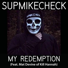 My Redemption (Feat. Mat Devine of Kill Hannah & Wrongchilde)