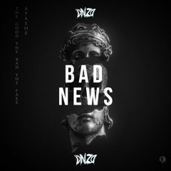 Apashe - Bad News(DNZO Bootleg)