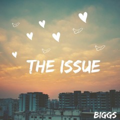 The Issue - Biggs