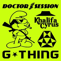Khalifa Cyrus - G Thing
