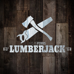 Lumberjack (Original Mix 2019)