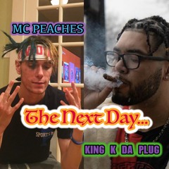 The Next Day ft. King K Da Plug