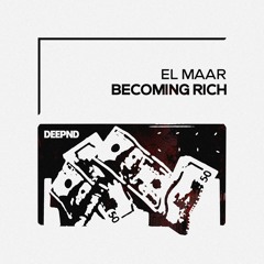 El Maar - Becoming Rich