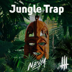 NESM - Jungle Trap [FREE DOWNLOAD]