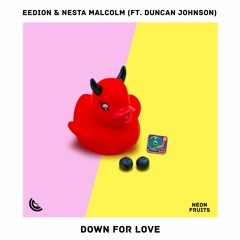 eedion & Nesta Malcolm - Down For Love (ft. Duncan Johnson)