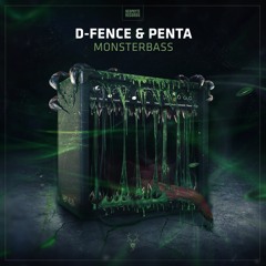 D-Fence & Penta - Monsterbass