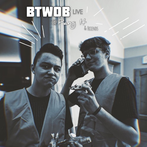 BTWOB LIVE @PANG-IT & FRIENDS Westenfeld 2019