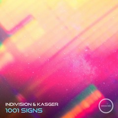 Indivision & Kasger - 1001 Signs