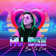 Hu Bee - Bee In Love  ( OUT NOW @ TED records )