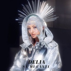 Delia - Sa-mi canti