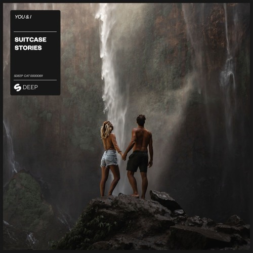 Stream Spinnin' Deep Listen to You & I Suitcase Stories playlist